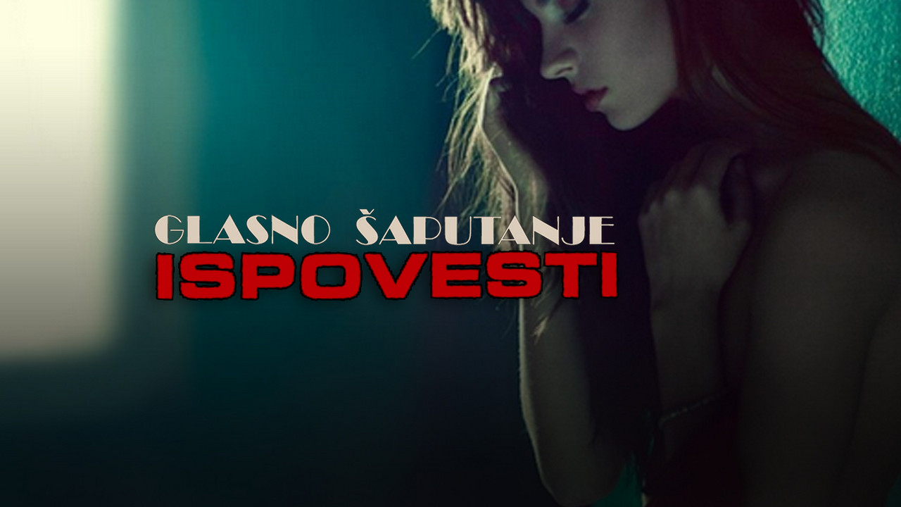 Glasno šaputanje - Ispovesti