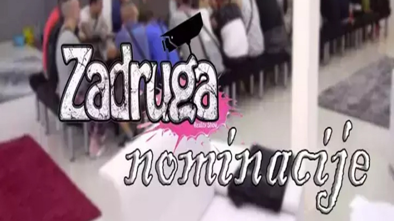 Zadruga nominacije