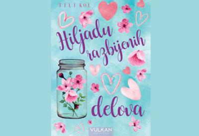 Roman koji vas pogodi tamo gde ste mislili da ste već zalečeni  - Hiljadu razbijenih delova od Tili Kol