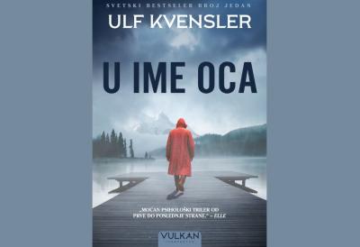 U ime oca: Novi psihološki triler autora bestselera "Sarek"